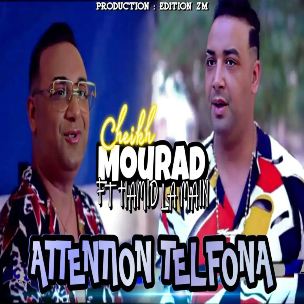 Attention Telfona (feat. Hamid La main)