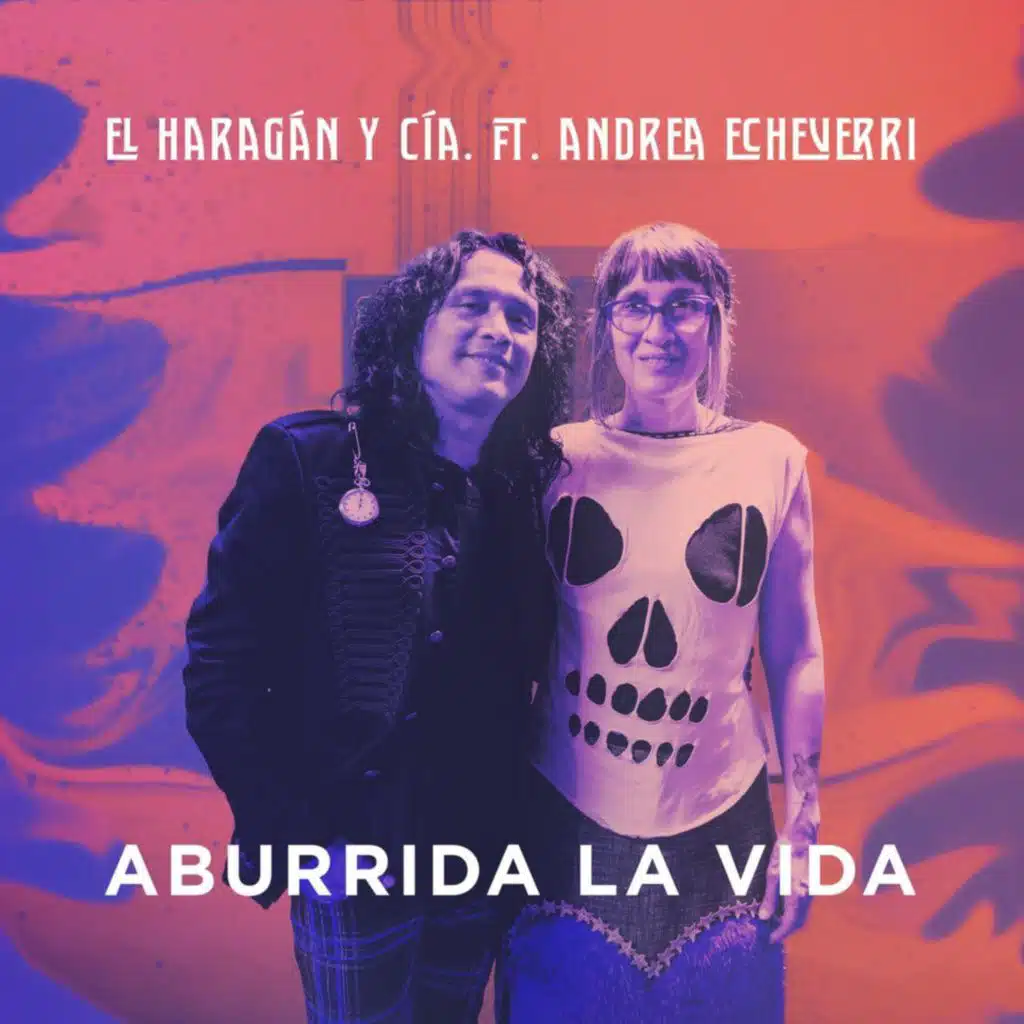Aburrida La Vida (feat. Andrea Echeverri)