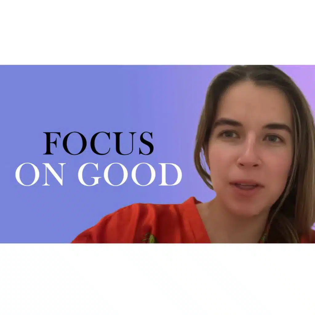 Focus on what you HAVE and that will lead to a life of abundance | LwL PODCAST