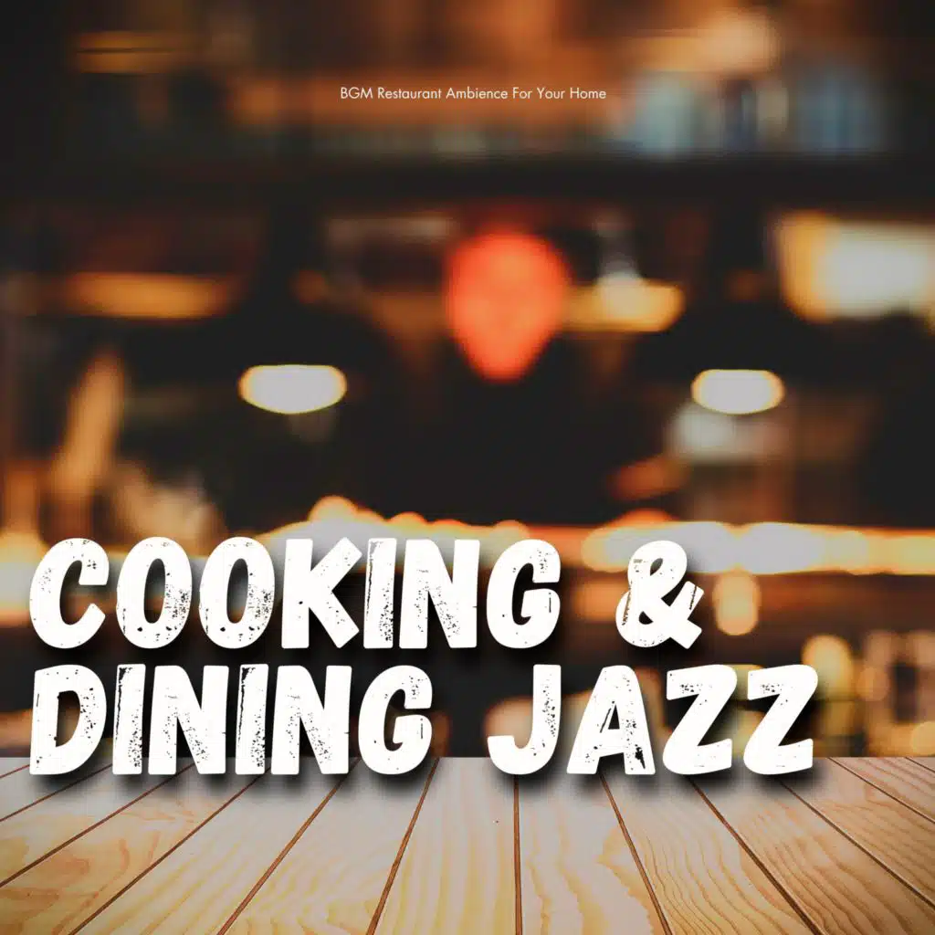 Cooking and Dining Jazz