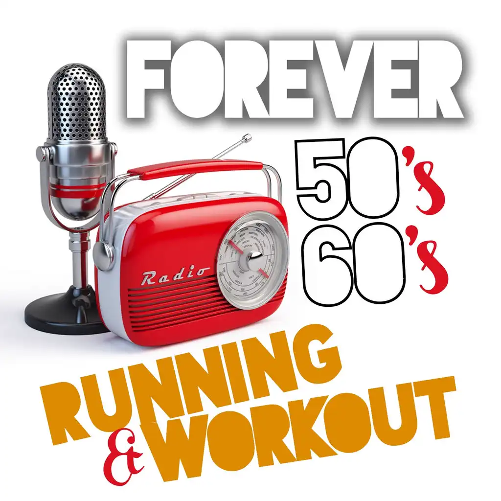 Forever 50's and 60's (Running and Workout)