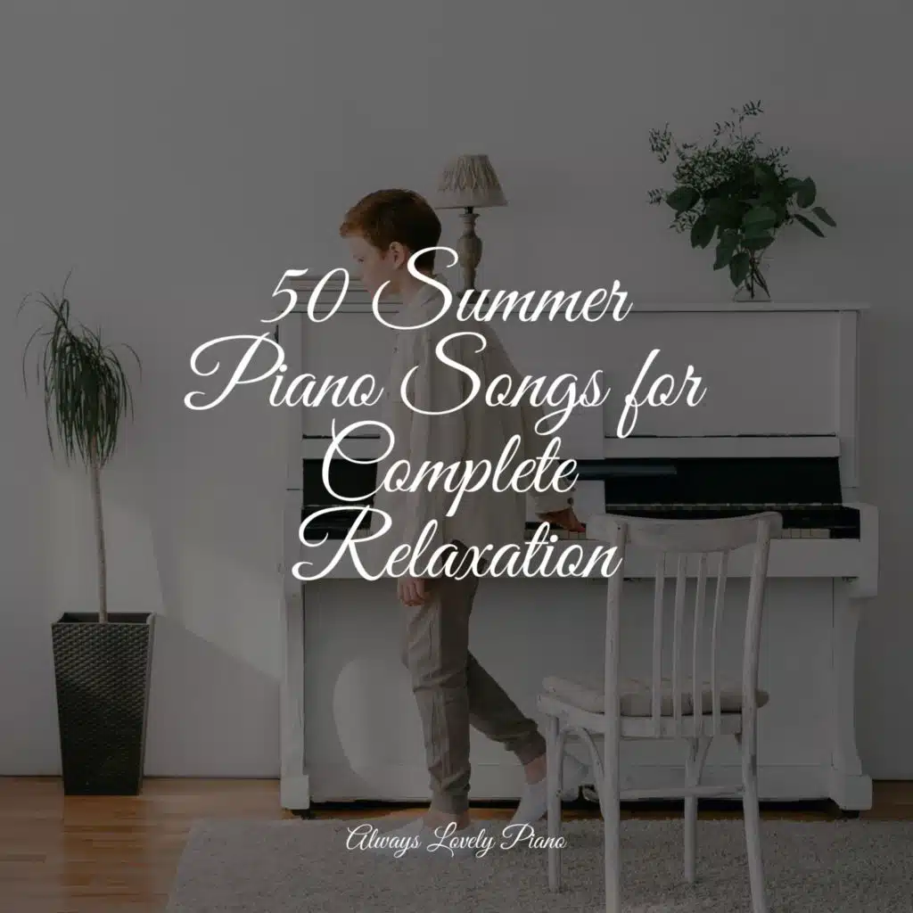 50 Beautiful Piano Pieces to Calm Down to