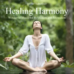Healing Harmony (Wonderful Music for Relexation and Recreation)