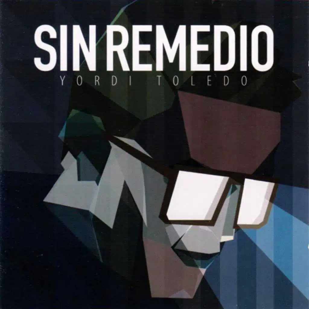 Sin Remedio (feat. Yordis Toledo Gomez)