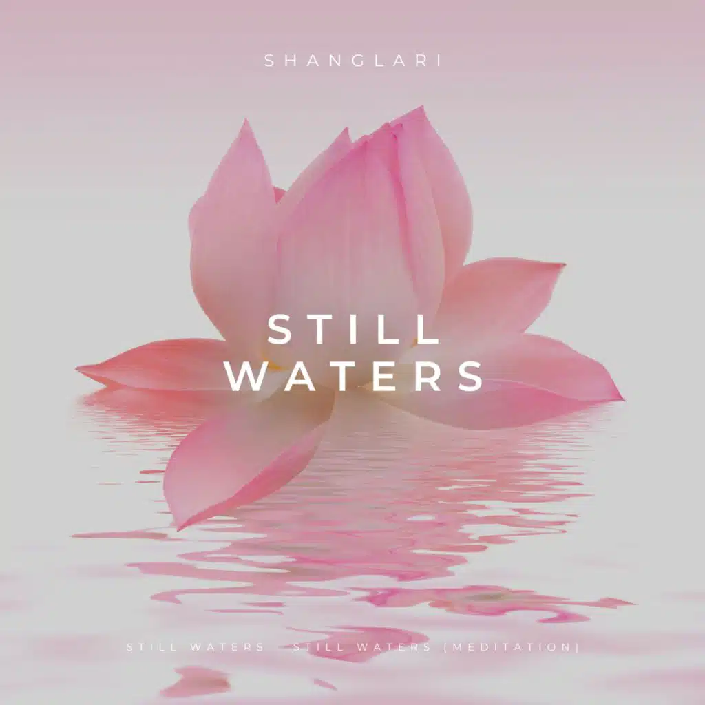 Still Waters (Meditation)