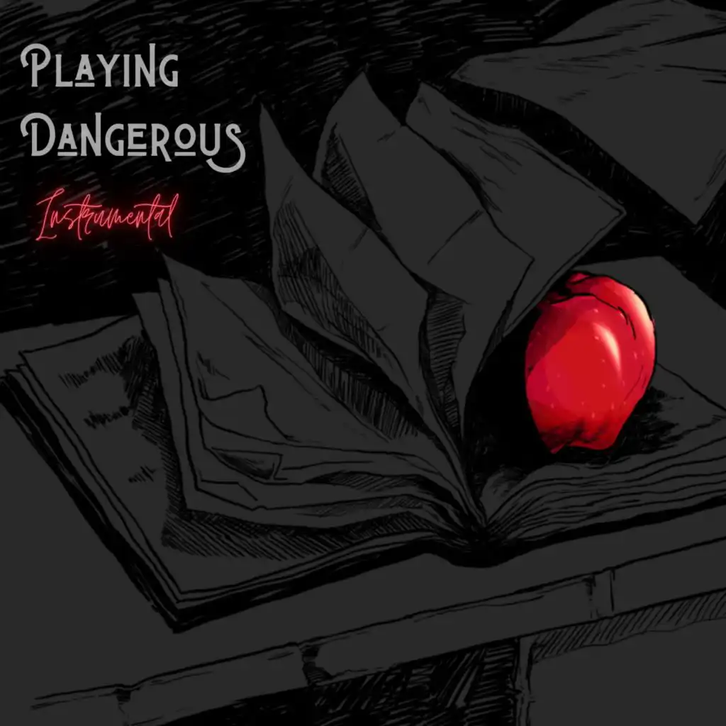 Playing Dangerous (Instrumental)