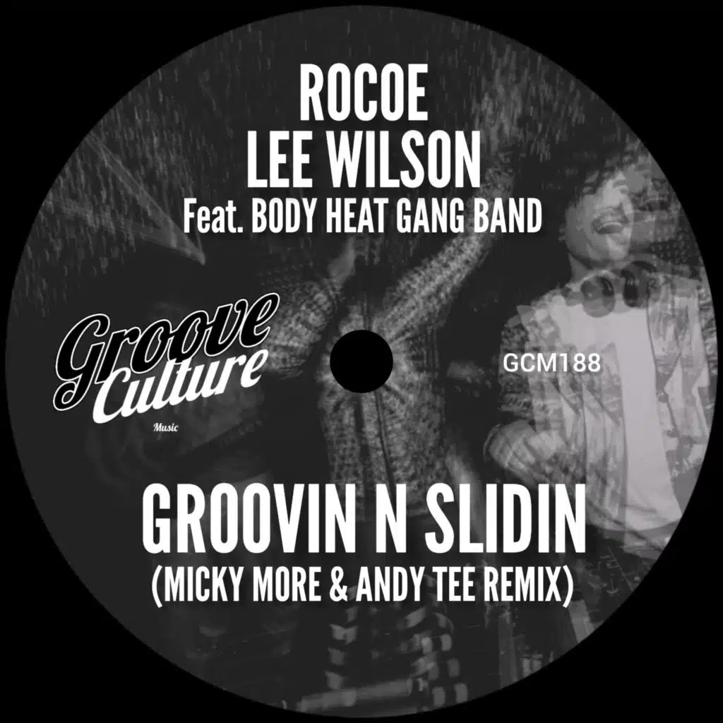 Groovin N Slidin (Micky More & Andy Tee Remix) [feat. Body Heat Gang Band]