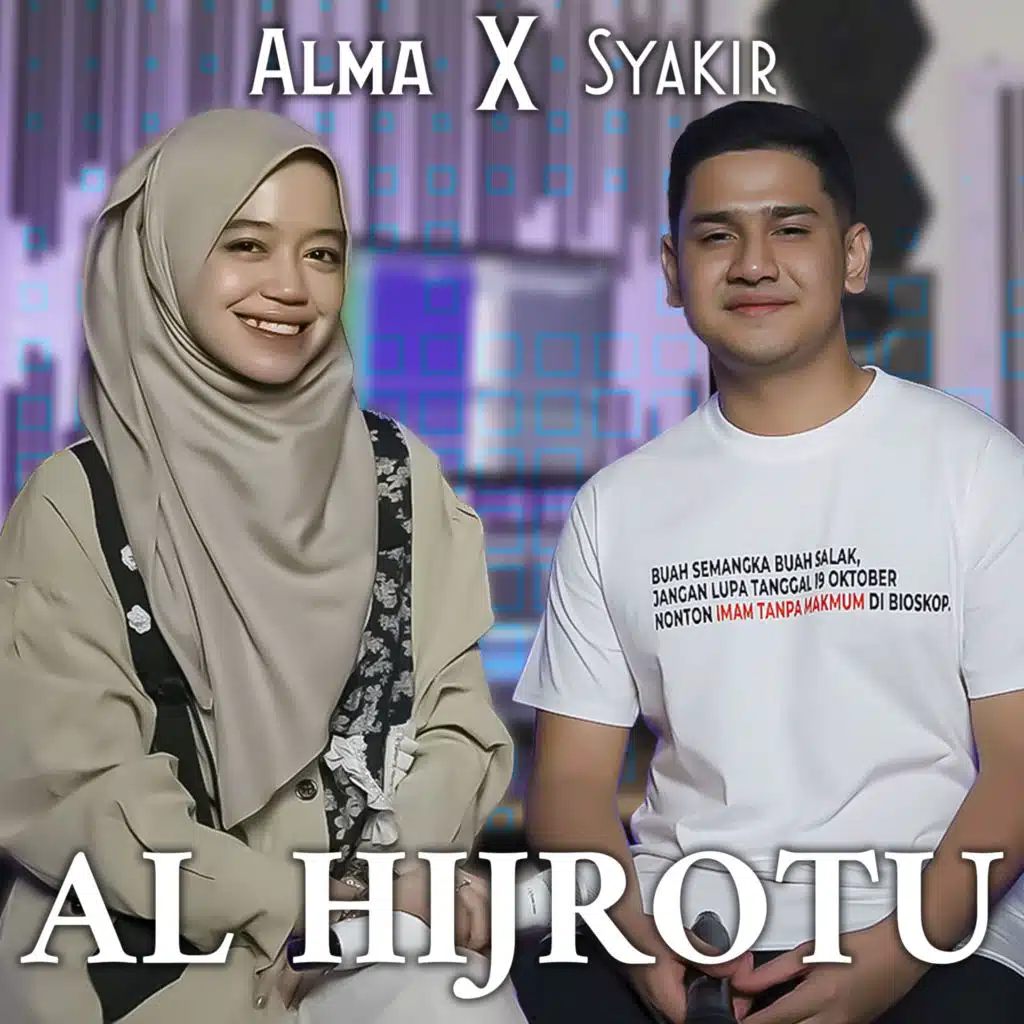 Al Hijrotu (feat. Syakir Daulay)