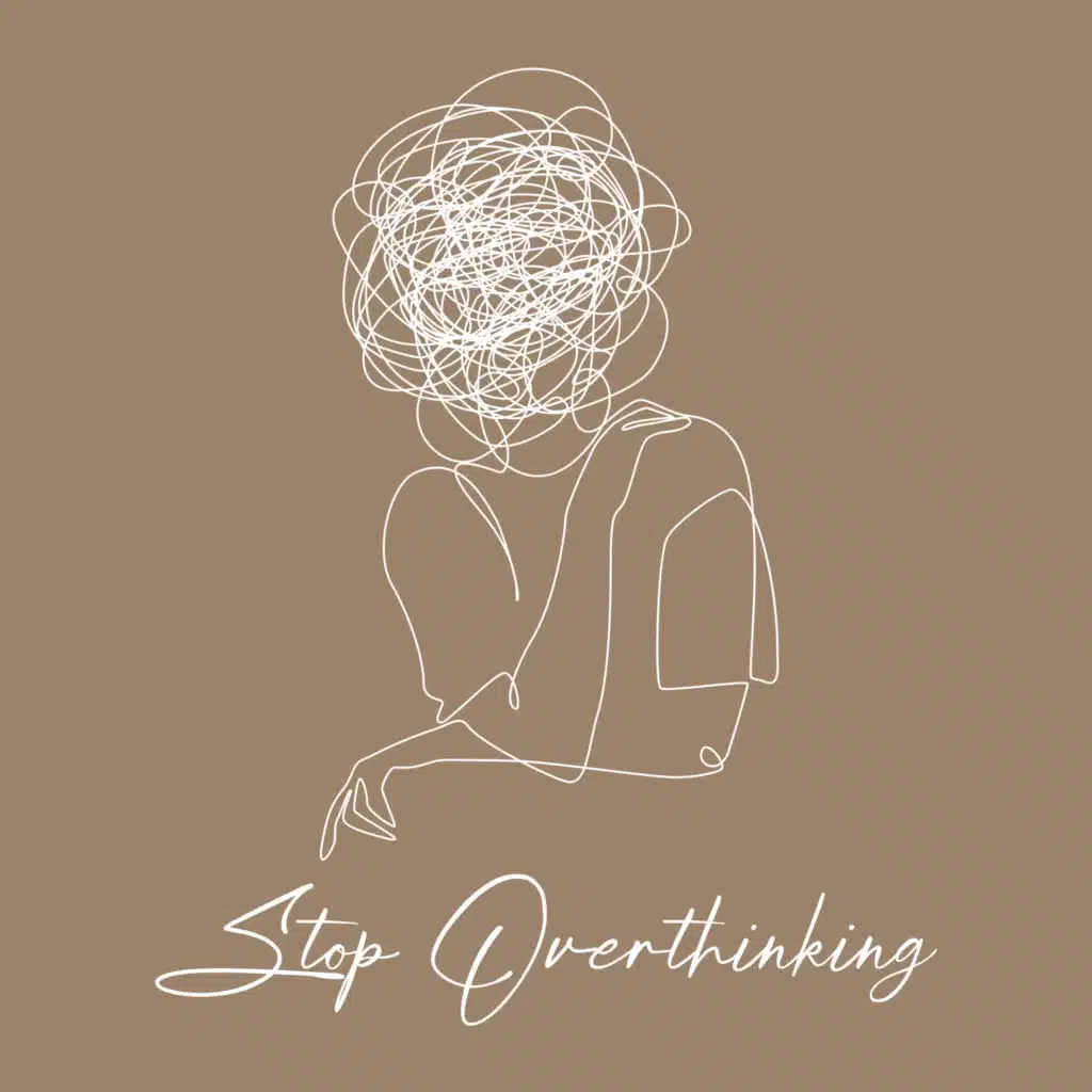 Stop Overthinking: Worry And Stress, Calming Meditation Music