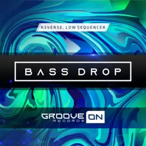 Bass Drop (feat. Low Sequencer)
