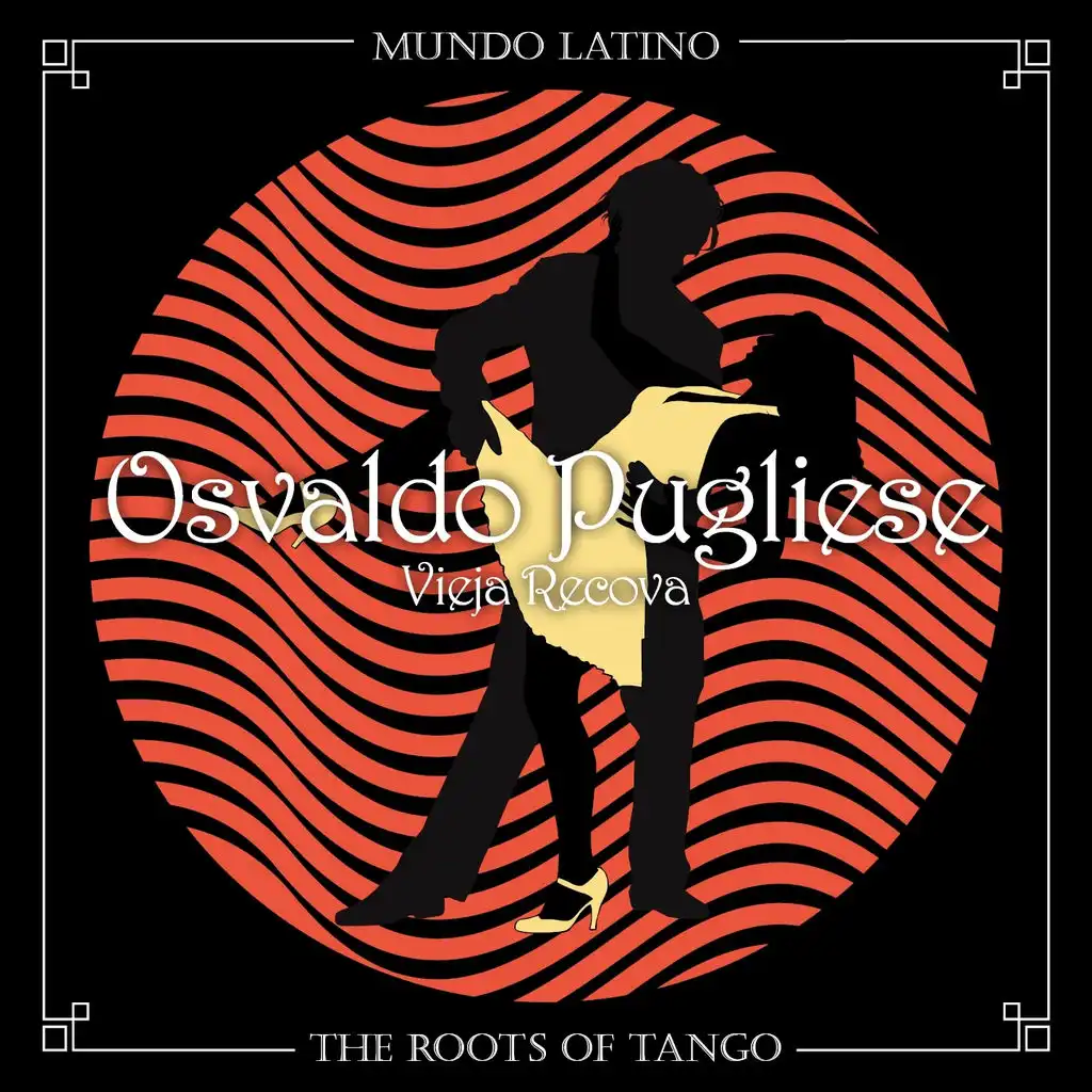 The Roots Of Tango - Vieja Recova