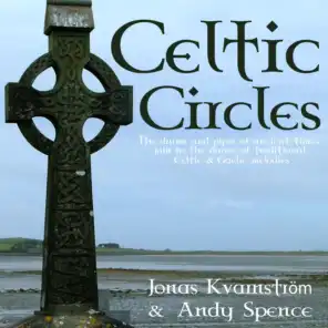 Celtic circles (The drums and pipes of ancient times, join in the dance of traditional celtic & gaelic melodies)