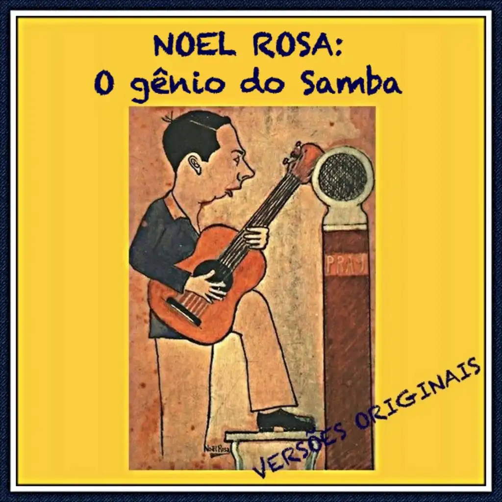 Noel Rosa: O Gênio do Samba (Versões Originais)