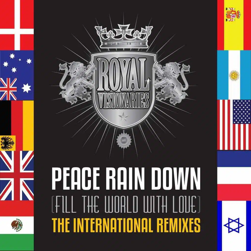 Peace Rain Down (Fill the World with Love) [The International Remixes]