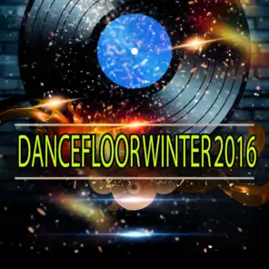 Dancefloor Winter 2016 (72 Songs Essential Edm Electro Latin House Hits)