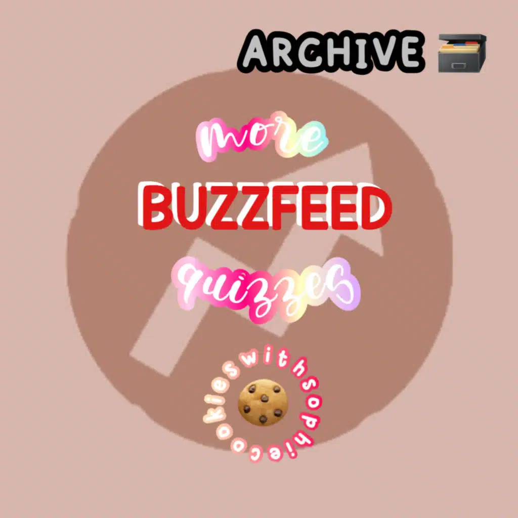 Archive: More Buzzfeed Quizzes