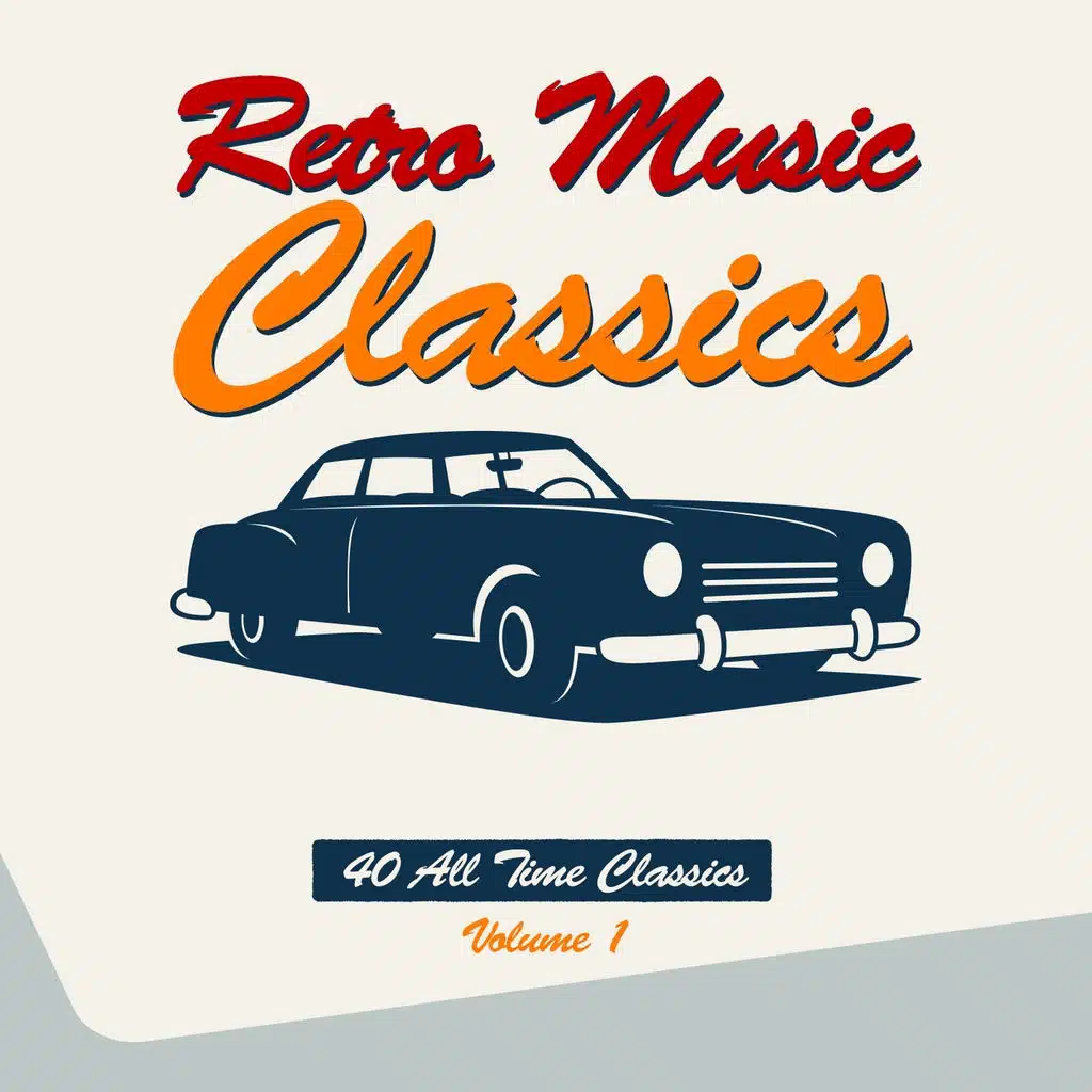 Retro Music Classics, Vol. 1 (40 All Time Classics)