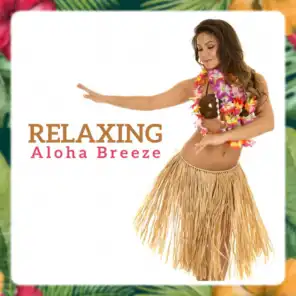 Relaxing Aloha Breeze