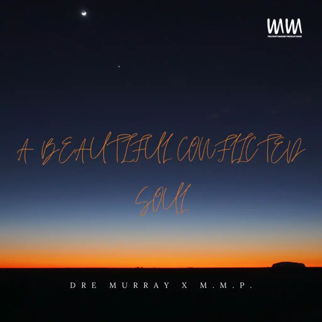 Military Mindset Productions & Dre Murray