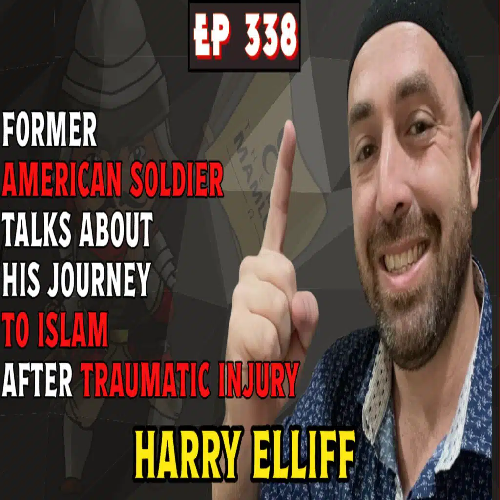 EP 338: An IED Bomb Led this Solidier to Islam, Reaction to PBD Podcast | HARRY ELLIFF