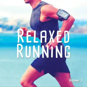 Relaxed Running, Vol. 1 (Smooth Chill House & Down Beats)
