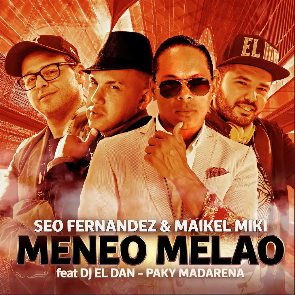 Meneo Melao (ft. DJ El Dan & Paky Madarena)