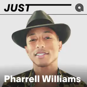 Just Pharrell Williams