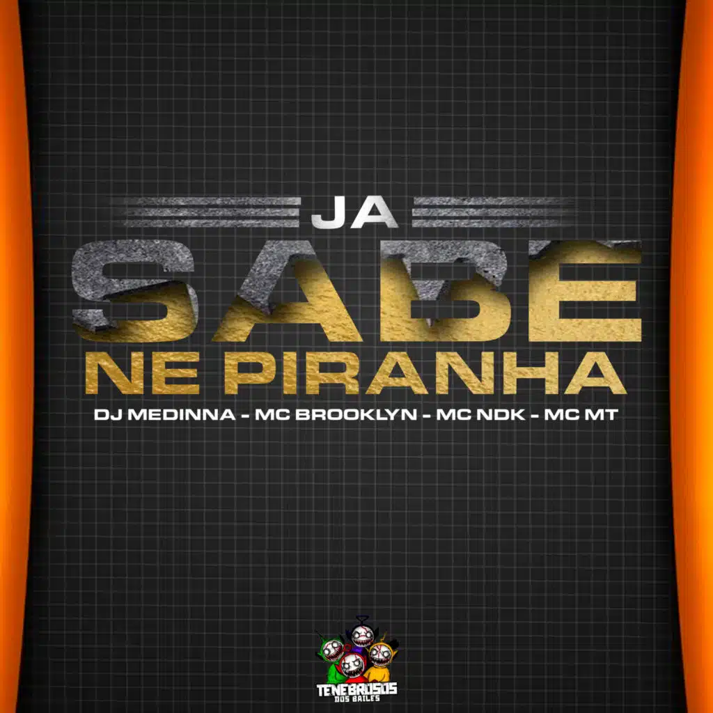 Ja Sabe Ne Piranha (feat. MC Ndk)