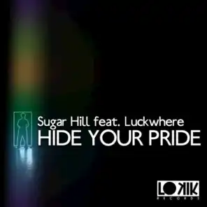 Hide Your Pride (feat. Luckwhere)