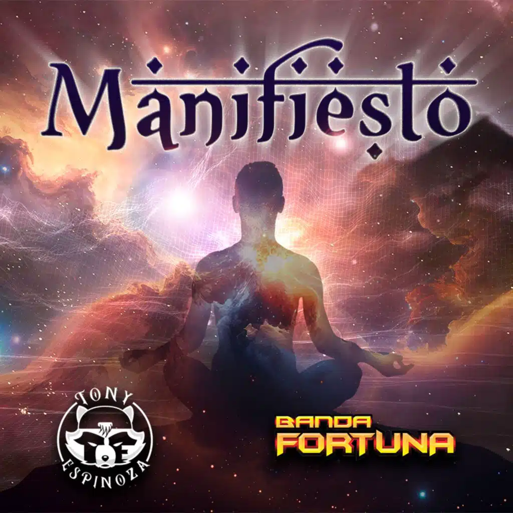 Manifiesto (feat. Banda Fortuna & Tony Espinoza)