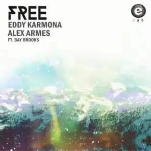Free (Radio Edit) [feat. Bay Brooks & Alex Armes]