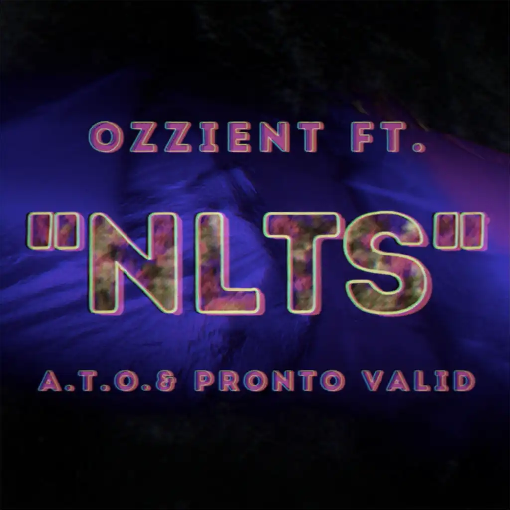 NLTS (feat. A.T.O. & Pronto Valid)