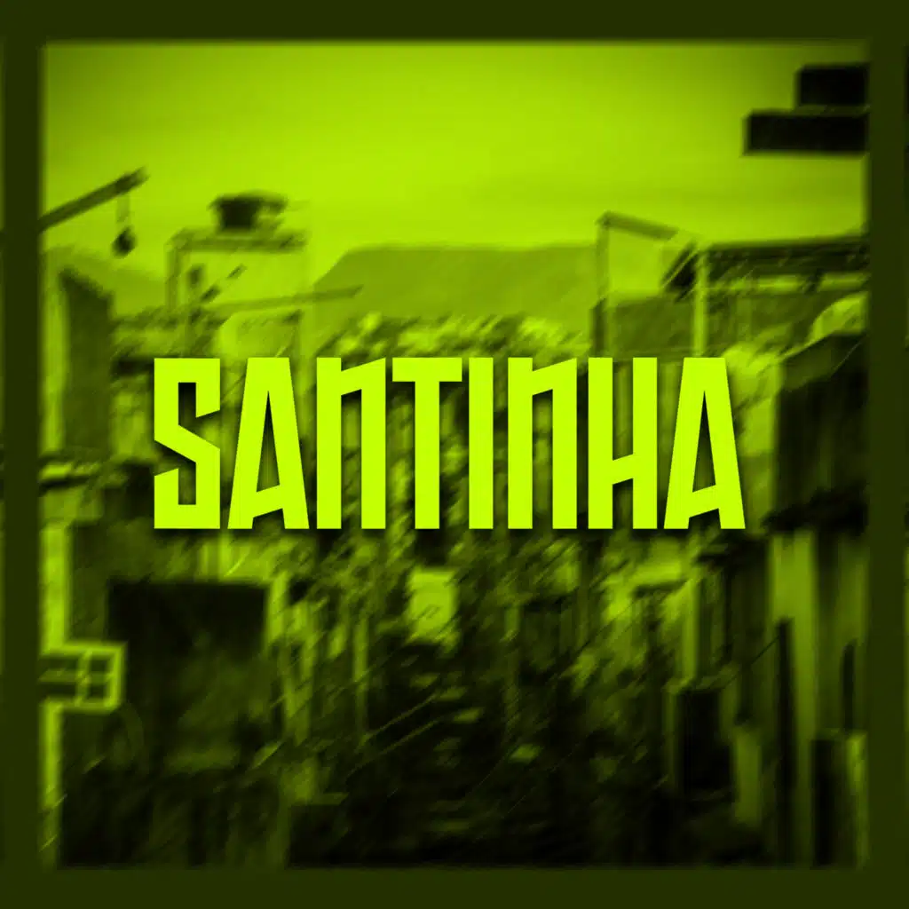 Santinha (feat. DJ JOTAPE ZN & DJ ORIGINAL)