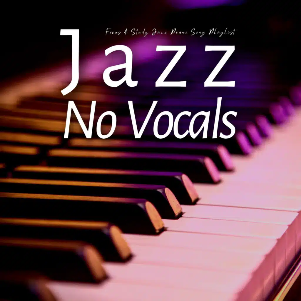 Focus and Study Jazz Piano Song Playlist