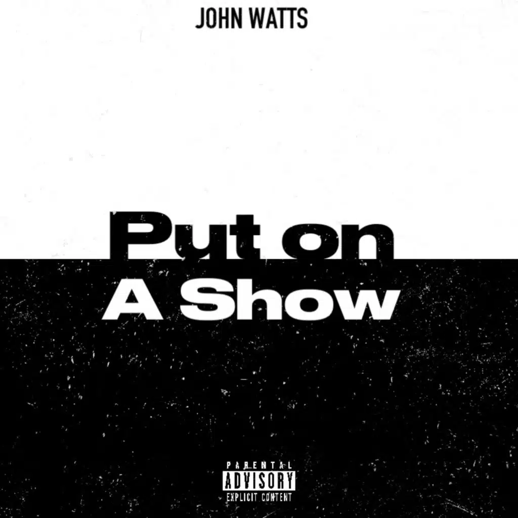 Put On A Show (feat. YB WILLIAMS)