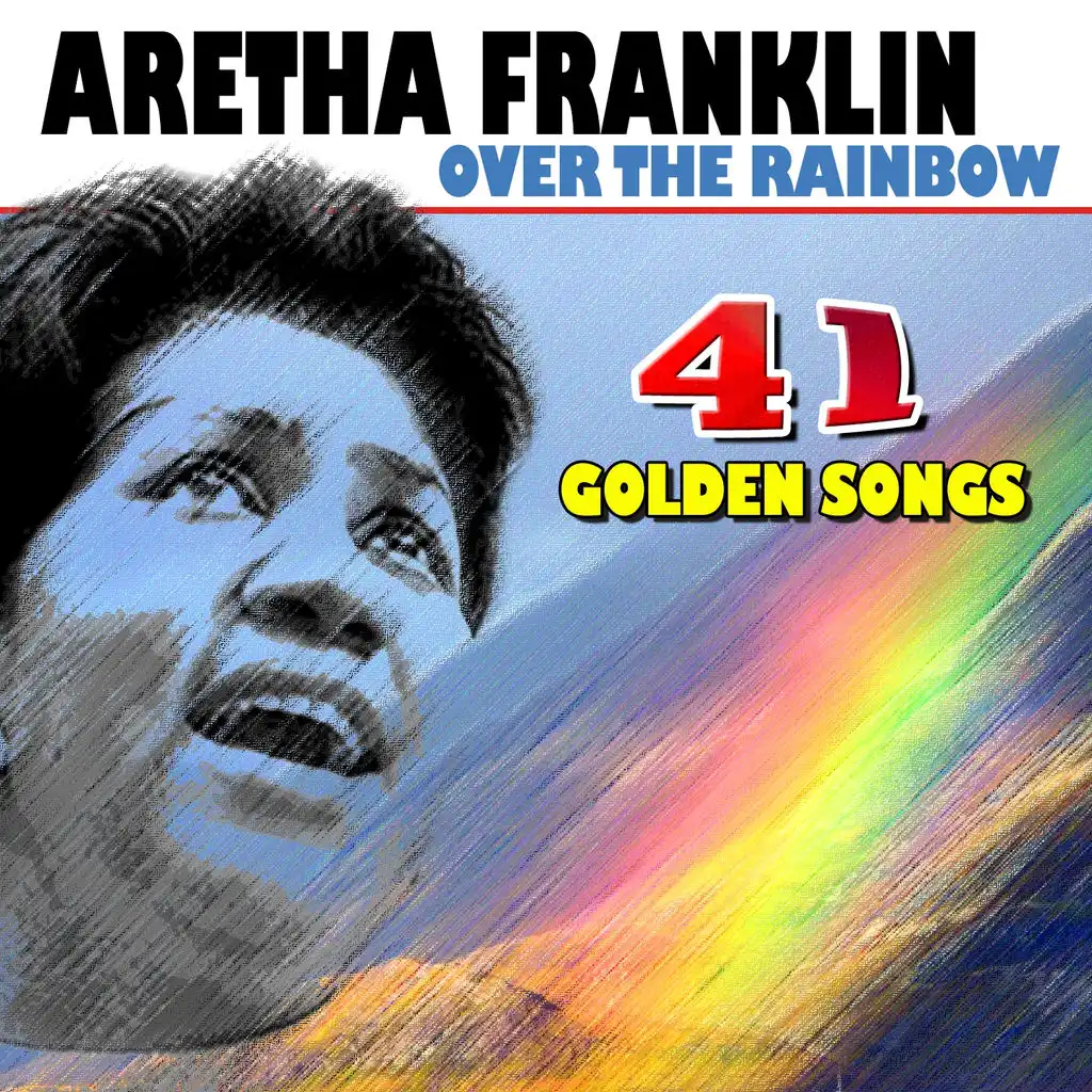 Over The Rainbow (41 Golden Songs)