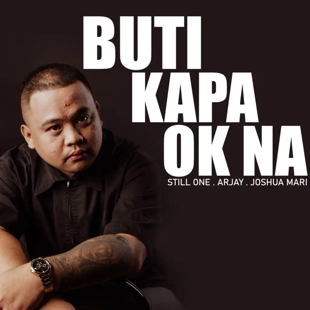 Buti Kapa OK Na (feat. Joshua Mari & ArJay)