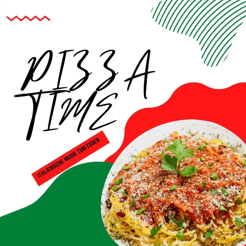 Pizza Time-Italienische Musik zum Essen