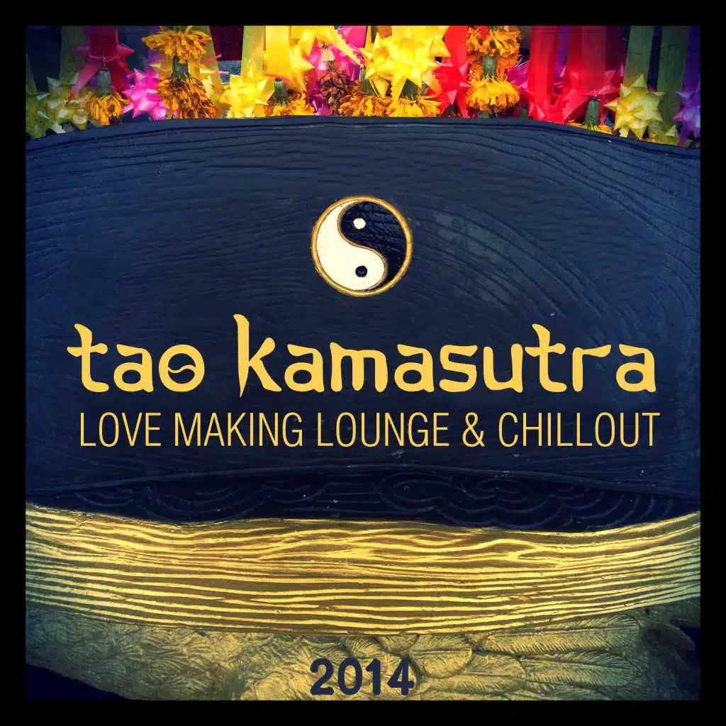 Tao Kamasutra (Love Making Lounge & Chillout) 2014