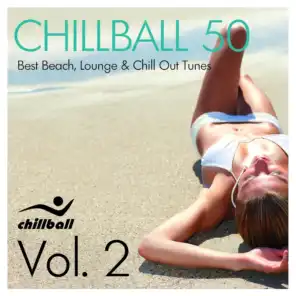 Chillball 50, Vol. 2 (Best Beach Lounge and Chill Out Tunes)