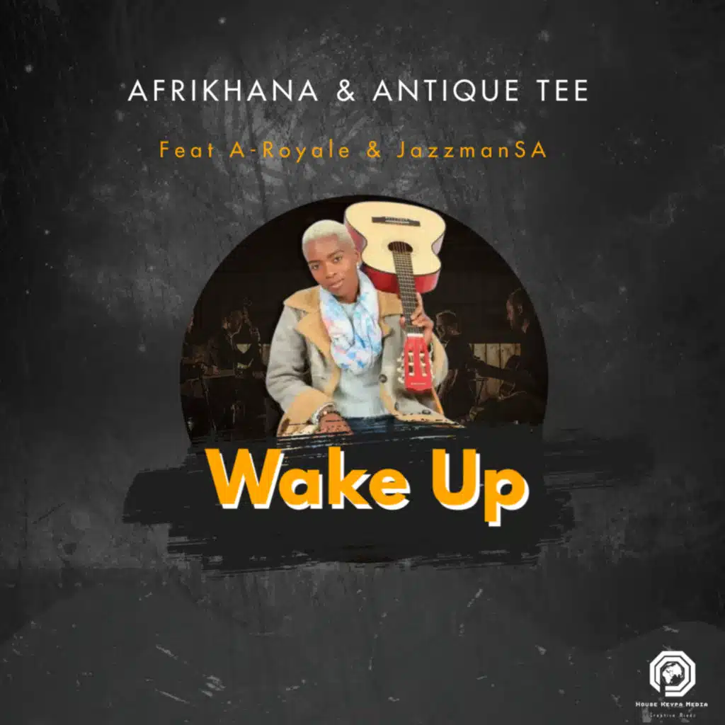 Wake Up (Main Instrumental Mix) [feat. A-Royale & JazzmanSA]