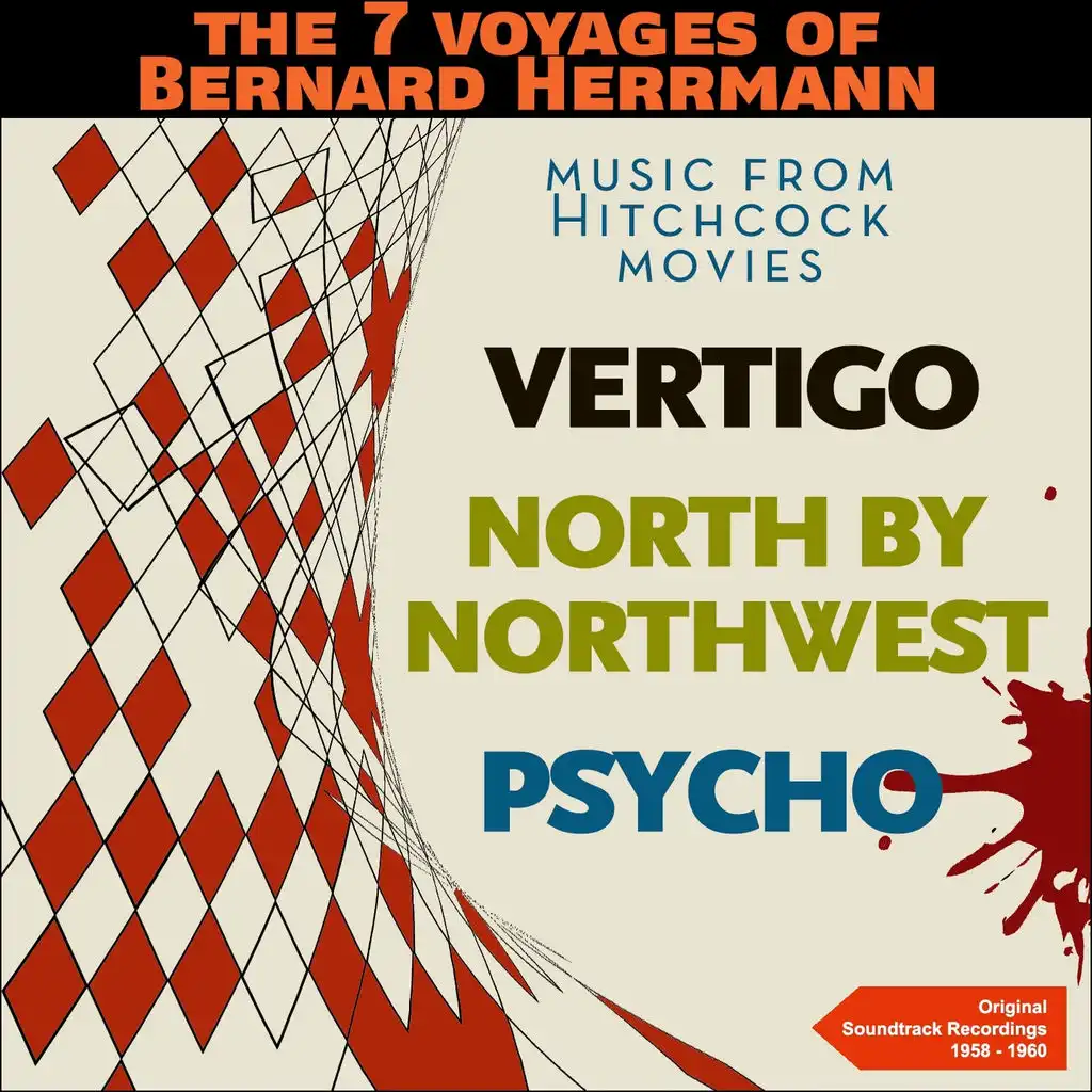 The 7 Voyages of Bernard Herrmann - Music from Hitchcock Movies (Original Soundtrack Recordings - 1958 - 1960)