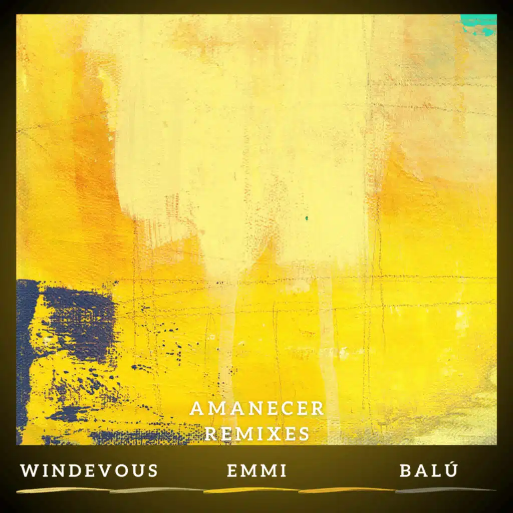Amanecer Remixes