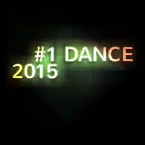 #1 Dance 2015 (58 Hits The best of House Electro EDM)