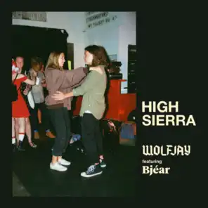 High Sierra (feat. Bjéar)