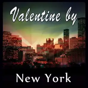 Valentine by.... New York (San Valentino)
