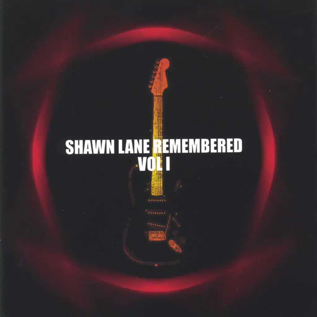 Shawn Lane Remembered vol I