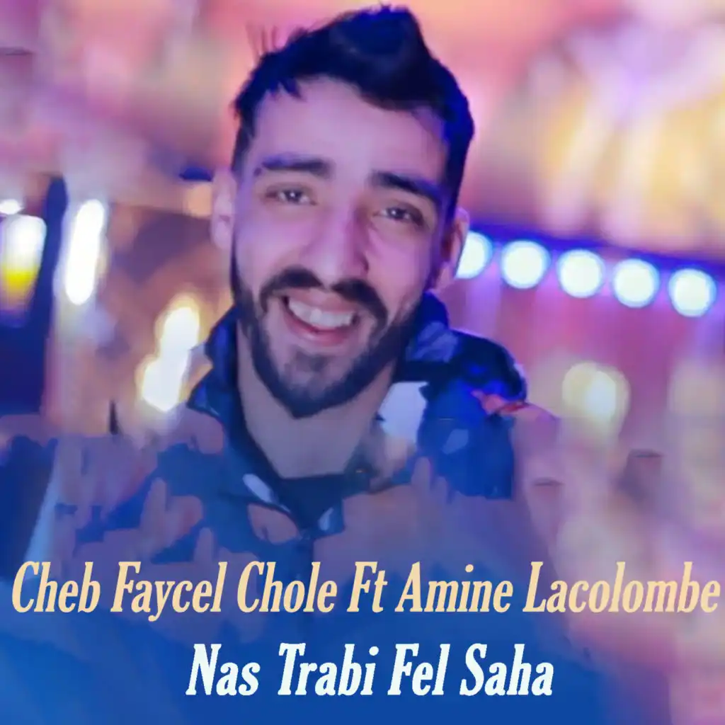 Nas Trabi F saha (feat. Amine La Colombe)