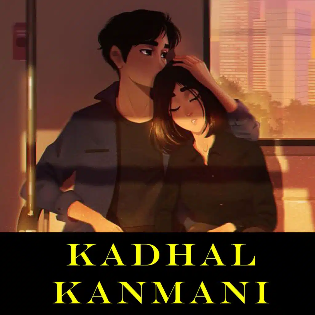 Kadhal Kanmani