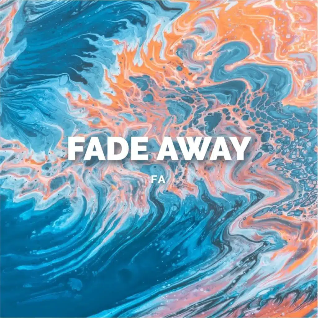 Fade Away